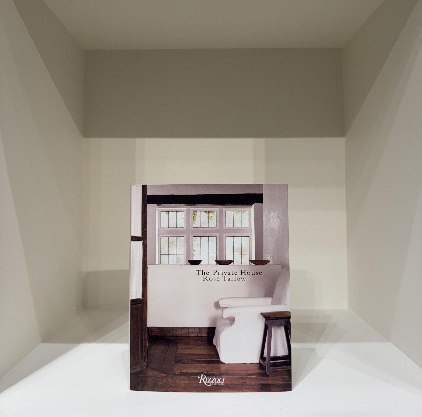 Rose Tarlow: The Private House